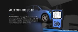 Autophix 9610 vw audi diagnostic scanner overview